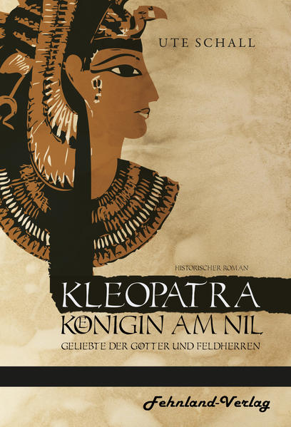 Kleopatra. Königin am Nil  Geliebte der Götter und Feldherren | Bundesamt für magische Wesen