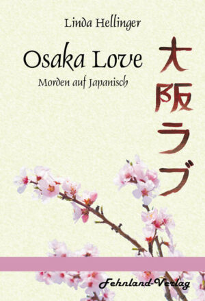 Osaka Love. Morden auf Japanisch | Linda Hellinger