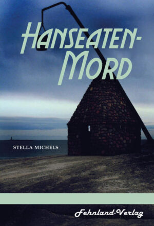 Hanseaten-Mord | Stella Michels