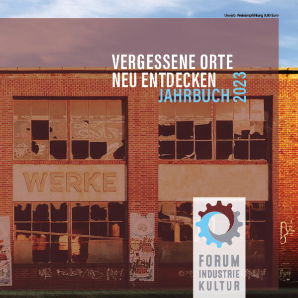 Vergessene Orte neu entdecken |