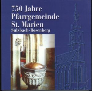 750 Jahre Pfarrgemeinde St. Marien Sulzbach-Rosenberg | Bundesamt für magische Wesen