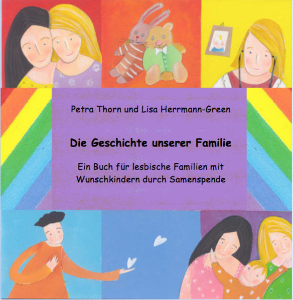 Die Geschichte unserer Familie. Ein Buch für lesbische Familien mit Wunschkindern durch Samenspende - siehe famart.de | Bundesamt für magische Wesen