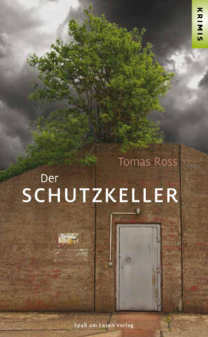Der Schutzkeller | Tomas Ross
