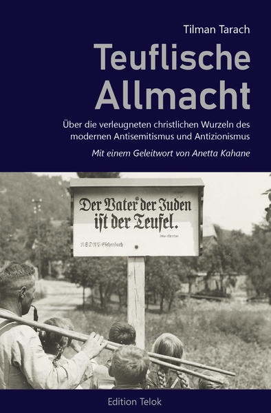 Teuflische Allmacht. Über die verleugneten christlichen Wurzeln des modernen Antisemitismus und Antizionismus. | Bundesamt für magische Wesen