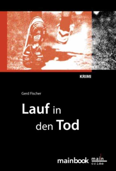 Lauf in den Tod | Gerd Fischer