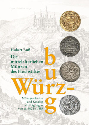 Die mittelalterlichen Münzen des Hochstiftes Würzburg | Bundesamt für magische Wesen