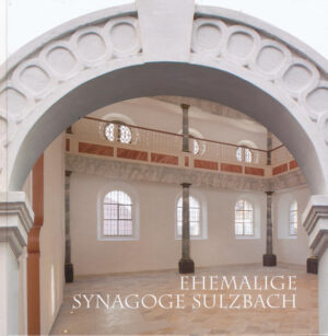 Ehemalige Synagoge Sulzbach | Bundesamt für magische Wesen
