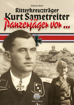 Ritterkreuzträger Kurt Sametreiter - Panzerjäger vor... | Bundesamt für magische Wesen