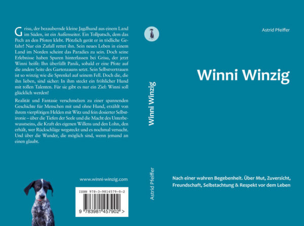 Winni Winzig Grisu, der bezaubernde kleine Jagdhund aus einem Land im Süden, ist ein Außenseiter. Ein Tollpatsch, dem das Pech an den Pfoten klebt. Plötzlich gerät er in tödliche Gefahr, nur ein Zufall rettet ihn. Sein neues Leben in einem Land im Norden scheint das Paradies zu sein. Doch seine Erlebnisse haben Spuren hinterlassen bei Grisu, der jetzt Winni heißt: Ihn überfällt Panik, sobald er eine Pfote auf die andere Seite des Gartenzauns setzt. Sein Selbstvertrauen ist so winzig wie die Sprenkel auf seinem Fell. Doch die, die ihn lieben, sind sicher: In ihm steckt ein fröhlicher Hund mit tollen Talenten. Für sie gibt es nur ein Ziel: Winni soll glücklich werden! Eine spannende Geschichte, die das Leben schrieb, erzählt von ihrem vierpfötigen Helden mit Witz und fein dosierter Selbstironie - über die Tiefen der Seele und die Macht des Unterbewusstseins, die Kraft des eigenen Willens und den Lohn, den erhält, wer Rückschläge wegsteckt und es nochmal versucht. Und über die Wunder, die möglich sind, wenn jemand an einen glaubt. 224 Seiten, inkl. 8 Bilderseiten 14,90 Euro ISBN 978-3-9814579-0-2 Internet: www.winni-winzig.com