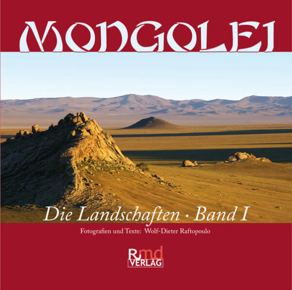 Gedanken zu ausgezeichneten und eindrucksvollen Farbfotografien der vielfältigen Landschaften einer ersten Reise durch die Mongolei.