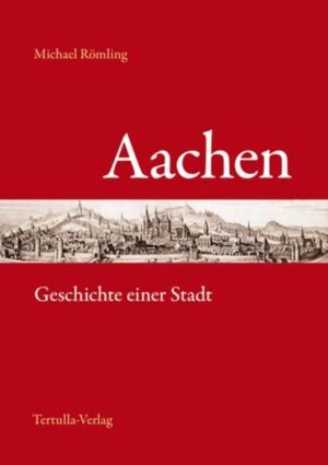 Aachen - Geschichte einer Stadt | Bundesamt für magische Wesen