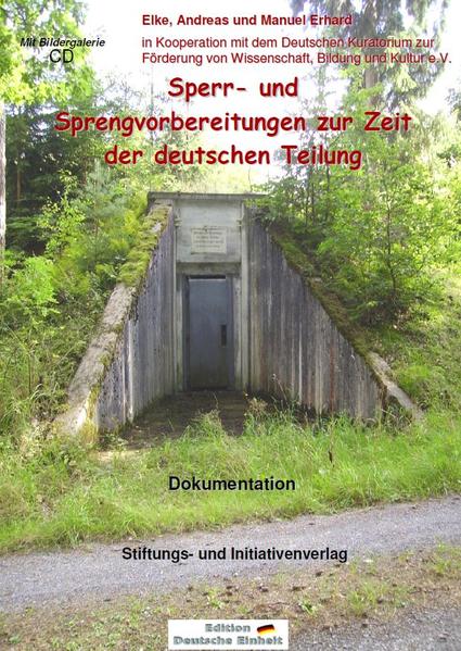 Sperr- und Sprengvorbereitungen zur Zeit der deutschen Teilung | Bundesamt für magische Wesen