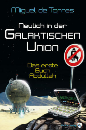 Neulich in der Galaktischen Union: Das erste Buch Abdullah | Bundesamt für magische Wesen
