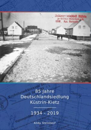 85 Jahre Deutschlandsiedlung Küstrin-Kietz 1934 - 2019 | Bundesamt für magische Wesen