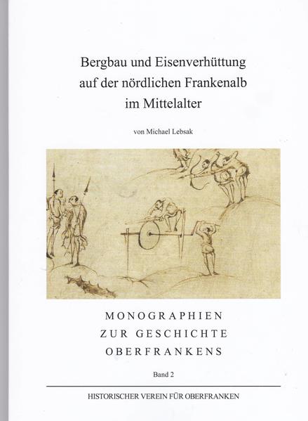 Bergbau und Eisenverhüttung auf der nördlichen Frannkenalb im MIttelalter | Bundesamt für magische Wesen