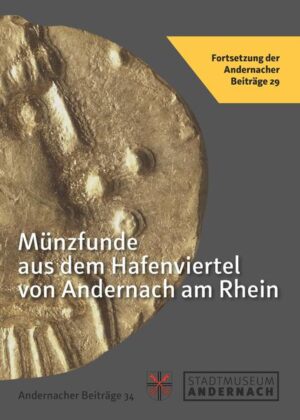 Münzfunde aus dem Hafenviertel von Andernach am Rhein | Bundesamt für magische Wesen