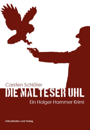 Malteser Uhl Ein Holger Hammer Krimi | Carsten Schlüter