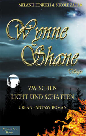 Wynne Shane Trilogie: Zwischen Licht und Schatten | Bundesamt für magische Wesen