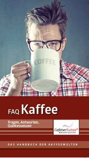 FAQ KAFFEE FAQ - Fragen Antworten Quintessenzen 300 Fragen über Kaffee und 300 kurze und prägnante Antworten Von der Kaffeepflanze, Anbau, Kaffeerösten bis hin zu den Brühmethoden - mit einem Sonderkapitel über den Schweizer Kaffeemarkt & einem Röster-Guide über das Kaffeeland Schweiz.