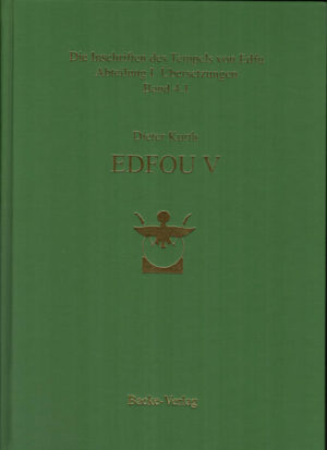 Die Inschriften des Tempels von Edfu, Abteilung I Übersetzungen Band 4.1 | Prof. Dr. Dieter Kurth