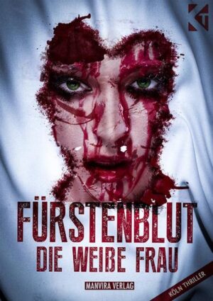 Fürstenblut - die weiße Frau Köln-Thriller | Norbert Löffler