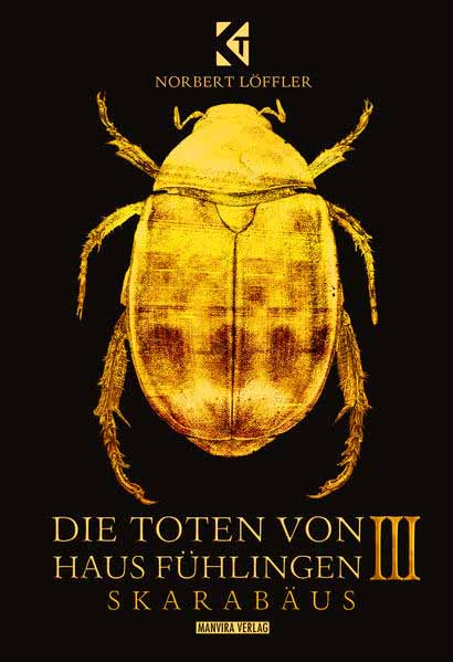 Die Toten von Haus Fühlingen III Skarabäus | Norbert Löffler