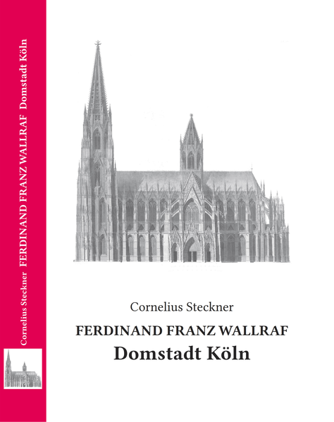 Ferdinand Franz Wallraf - Domstadt Köln | Bundesamt für magische Wesen