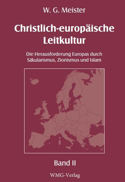 Christlich-europäische Leitkultur. Die Herausforderung Europas durch Säkularismus