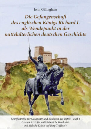 Die Gefangenschaft des englischen Königs Richard I. als Wendepunkt in der mittelalterlichen Geschichte | Bundesamt für magische Wesen