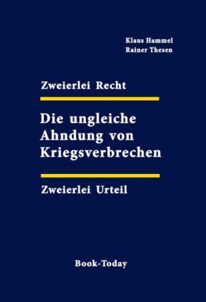 Zweierlei Recht - Zweierlei Urteil | Klaus Hammel, Rainer Thesen