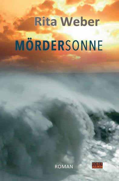 Mördersonne | Rita Weber