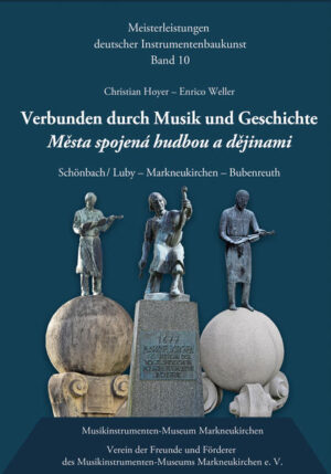 Verbunden durch Musik und Geschichte: Schönbach: Luby  Markneukirchen Bubenreuth | Bundesamt für magische Wesen