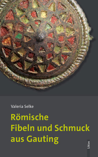 Römische Fibeln und Schmuck aus Gauting | Bundesamt für magische Wesen