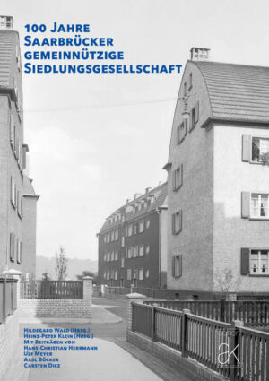100 Jahre Saarbrücker gemeinnützige Siedlungsgesellschaft | Bundesamt für magische Wesen