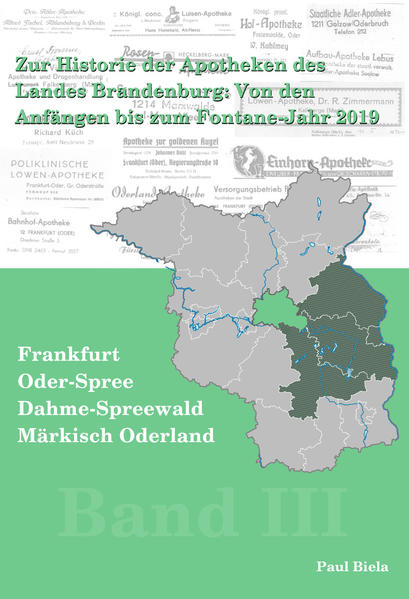 Zur Historie der Apotheken des Landes Brandenburg von den Anfängen bis zum Fontane-Jahr 2019