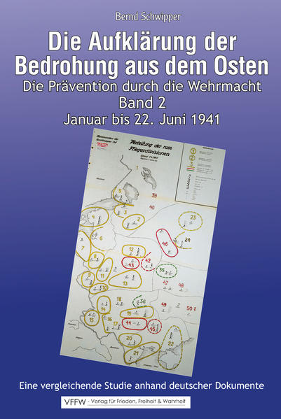 Die Aufklärung der Bedrohung aus dem Osten: Band 2. Januar bis 22. Juni 1941 | Bundesamt für magische Wesen