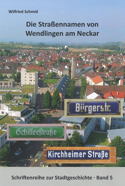 Die Straßennamen von Wendlingen am Neckar | Bundesamt für magische Wesen