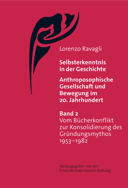 Selbsterkenntnis in der Geschichte - Anthroposophische Gesellschaft und Bewegung im 20. Jahrhundert (Bd. 2) | Bundesamt für magische Wesen