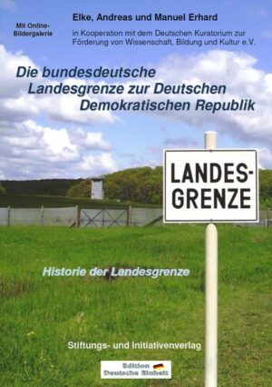 Die bundesdeutsche Landesgrenze zur Deutschen Demokratischen Republik - Historie der Landesgrenze | Bundesamt für magische Wesen