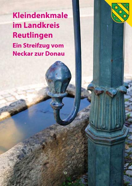 Kleindenkmale im Landkreis Reutlingen | Bundesamt für magische Wesen