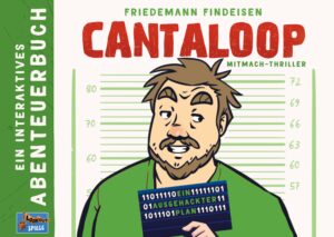 Cantaloop - Buch 2: Ein ausgehackter Plan | Friedemann Findeisen