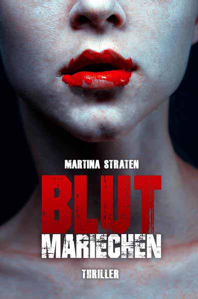 Blutmariechen | Martina Straten