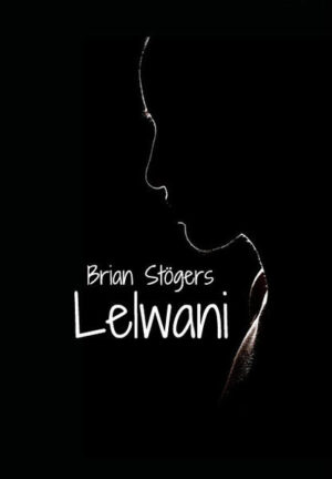 Lelwani | Brian Stöger