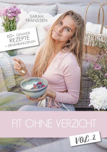 Gesundes Essen muss nicht langweilig sein. Das zeigt Sarah Franssen wieder einmal mehr, auf gewohnt überzeugende Weise, in ihrem neuen Buch, Fit ohne Verzicht Vol.2. Hochwertige Bilder, leicht nachvollziehbare Anleitungen, kreative Anrichtungen und zusätzlich einen fein ausgearbeiteten Ernährungsplan. Eine absolute Hilfe & Inspiration seine Figur/Gewicht nach eigenem Wunsch kontrollieren zu können.