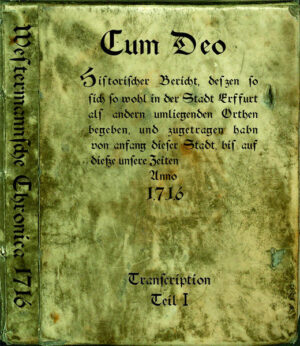 Westermannsche Chronik - Cum Deo 1716 - Teil 1 und 2 | Bundesamt für magische Wesen