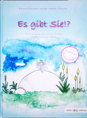 Die kleine Elfe ist sich nicht sicher. Gibt es sie? Oder, gibt es sie nicht? ... die Menschenkinder. Ein Buch über die Offenheit gegenüber den Wundern des Lebens.