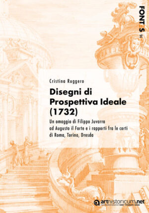 Disegni di Prospettiva Ideale (1732) | Cristina Ruggero