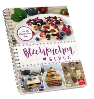 -ein Entdeckerbuch für alle, die Blechkuchen lieben -ca. 50 Blechkuchen-Rezepte -detaillierte Schritt-für-Schritt-Anleitungen -liebevoll gestaltet, mit brillanten Farbfotos