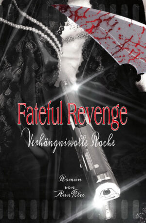 Fateful Revenge Verhängnisvolle Rache | Ann Klee