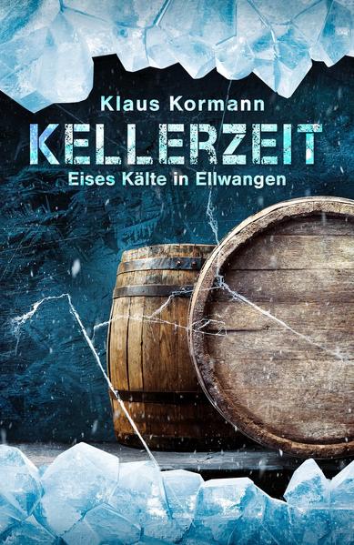 Kellerzeit Eises Kälte in Ellwangen | Klaus Kormann